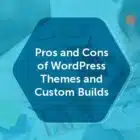 The Pros and Cons of Pre-Built WordPress Themes