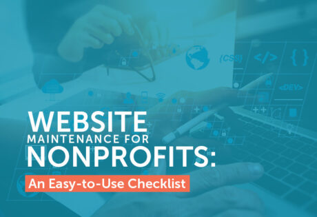 In this post, you'll learn all about website maintenance for nonprofits.