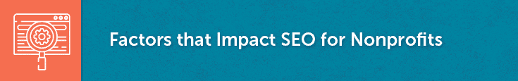 Factors that impact SEO for Nonprofits