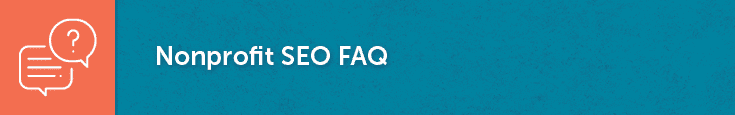 Nonprofit SEO FAQ