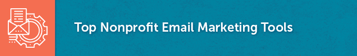 Check out these nonprofit email marketing tools.