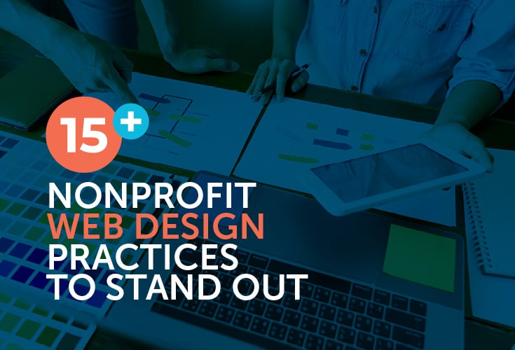 In this post, you'll learn some nonprofit web design best practices that will help your organization's site stand out!