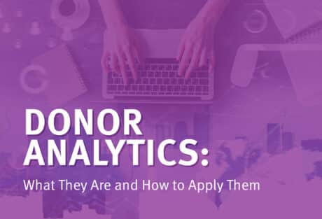 Leverage data to form stronger relationships with your nonprofit supporters.