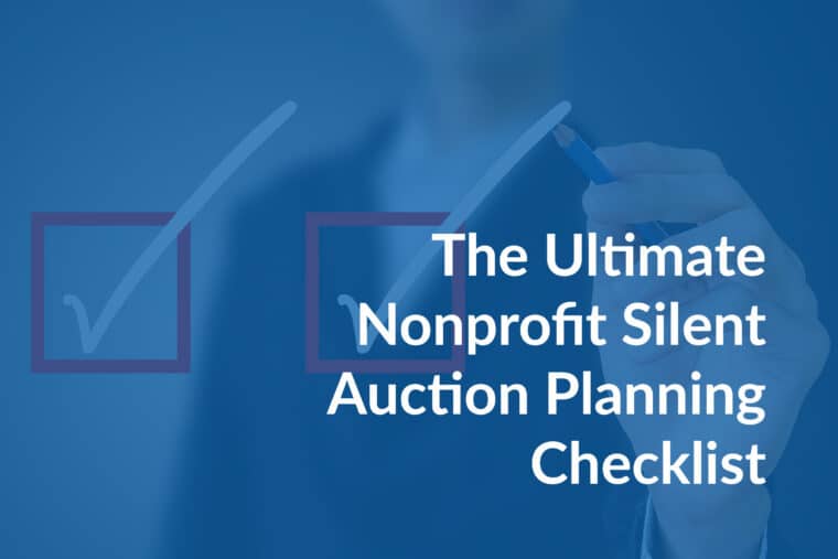 Learn how to plan a silent auction fundraising event for your nonprofit with our ultimate checklist.