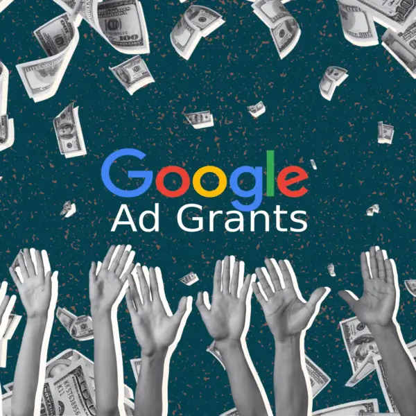 The Google Ad Grants logo surrounded by hands and dollar bills